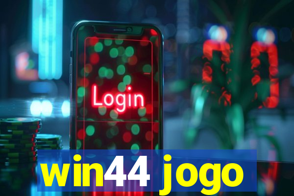 win44 jogo